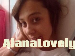 AlanaLovely
