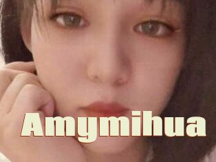 Amymihua