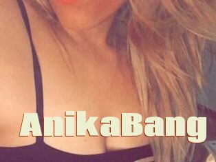 AnikaBang