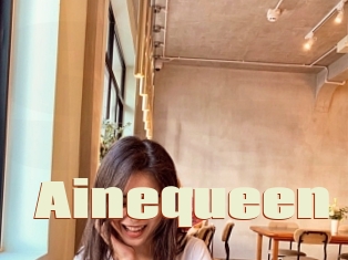 Ainequeen