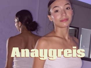 Anaygreis