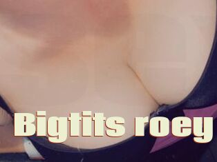 Bigtits_roey