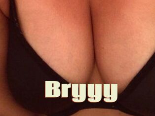 Bryyy