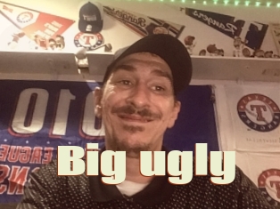 Big_ugly