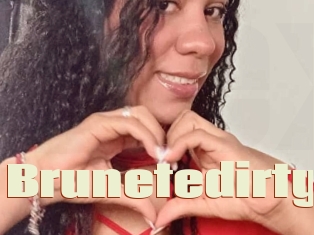 Brunetedirty