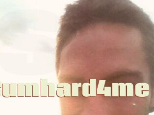 Cumhard4me