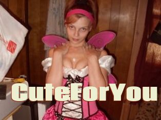 CuteForYou