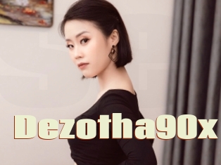 Dezotha90x