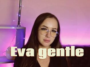 Eva_gentle