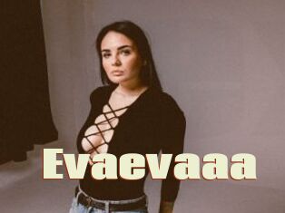 Evaevaaa