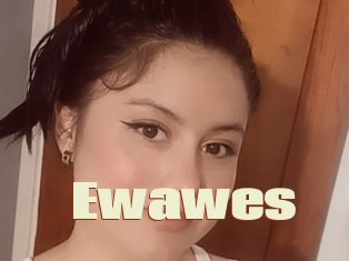 Ewawes