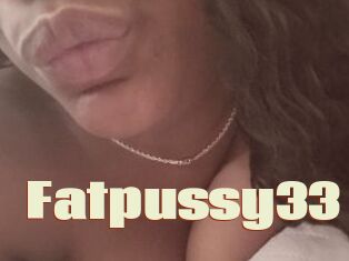 Fatpussy33