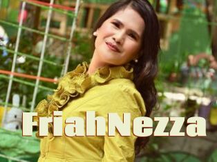 FriahNezza
