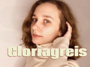 Gloriagreis