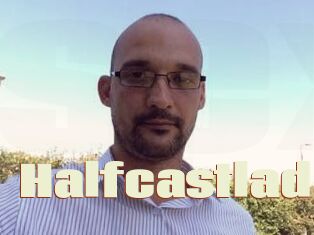 Halfcastlad