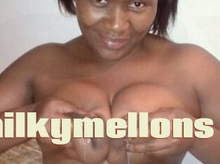 Hugemilkymellons