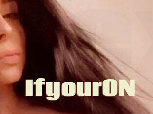 IfyourON