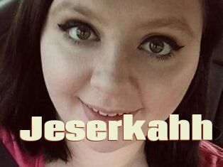 Jeserkahh
