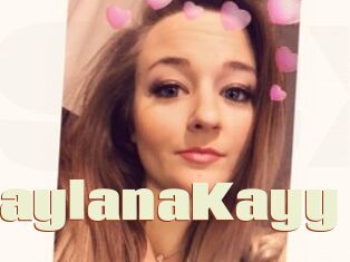 KaylanaKayy
