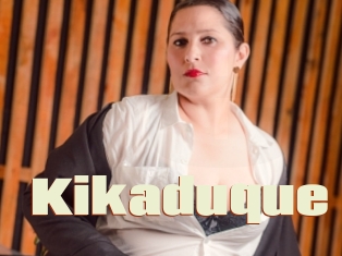 Kikaduque