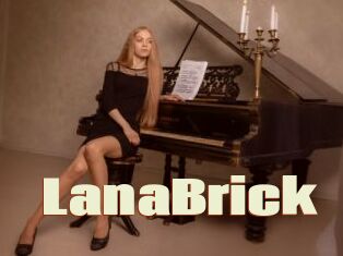 LanaBrick