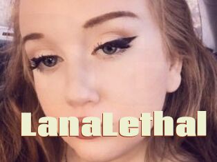 LanaLethal