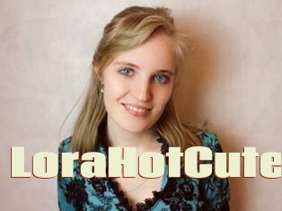 LoraHotCute