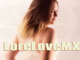 LoreLoveMX