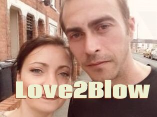 Love2Blow