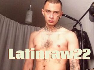 Latinraw22