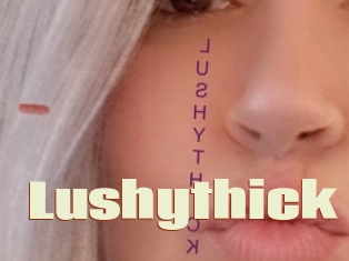 Lushythick