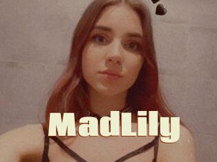 MadLily