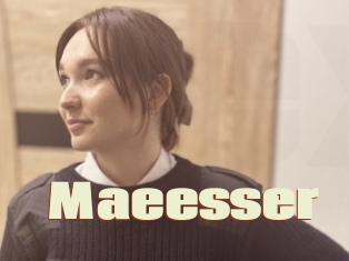 Maeesser
