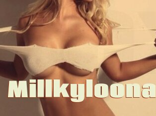 Millkyloona