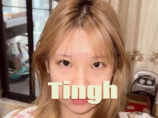 Tingh