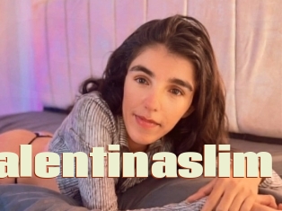 Valentinaslim