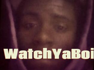 WatchYaBoi