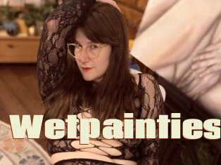 Wetpainties
