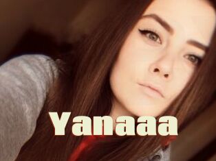 Yanaaa