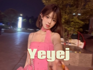 Yeyej