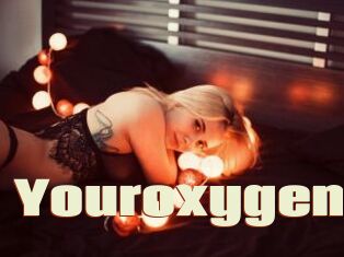 Youroxygen